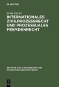 Internationales Zivilprozessrecht und prozessuales Fremdenrecht