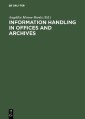 Information handling in offices and archives