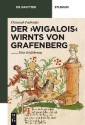 Der 'Wigalois' Wirnts von Grafenberg