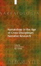 Narratology in the Age of Cross-Disciplinary Narrative Research