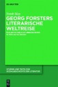 Georg Forsters literarische Weltreise