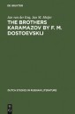 The Brothers Karamazov by F. M. Dostoevskij