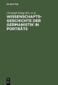Wissenschaftsgeschichte der Germanistik in Porträts