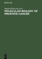 Molecular Biology of Prostate Cancer