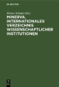 Minerva. Internationales Verzeichnis Wissenschaftlicher Institutionen