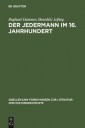 Der Jedermann im 16. Jahrhundert