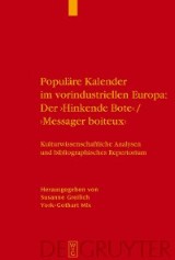 Populäre Kalender im vorindustriellen Europa: Der 'Hinkende Bote'/'Messager boiteux'