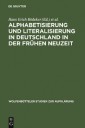 Alphabetisierung und Literalisierung in Deutschland in der Frühen Neuzeit