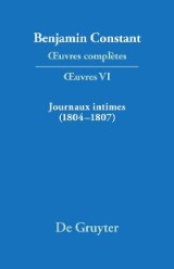Journaux intimes (1804-1807) suivis de Affaire de mon père (1811)