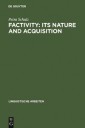Factivity: Its Nature and Acquisition