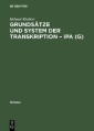 Grundsätze und System der Transkription - IPA (G)