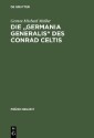 Die "Germania generalis" des Conrad Celtis