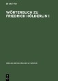 Wörterbuch zu Friedrich Hölderlin I