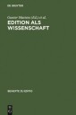 Edition als Wissenschaft