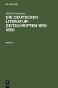Alfred Estermann: Die deutschen Literatur-Zeitschriften 1815-1850. Band 11