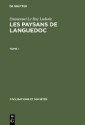 Emmanuel Le Roy Ladurie: Les paysans de Languedoc. Tome I