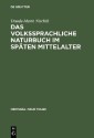 Das volkssprachliche Naturbuch im späten Mittelalter