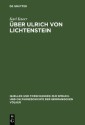 Über Ulrich von Lichtenstein