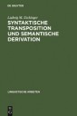 Syntaktische Transposition und semantische Derivation