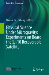 Physical Science Under Microgravity: Experiments on Board the SJ-10 Recoverable Satellite