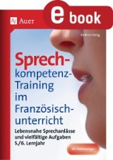 Sprechkompetenz-Training Französisch Lernjahr 5-6