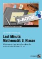 Last Minute: Mathematik 6. Klasse
