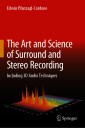 The Art and Science of Surround and Stereo Recording
