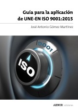 Guía para la aplicación de UNE-EN ISO 9001:2015