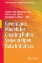 Governance Models for Creating Public Value in Open Data Initiatives