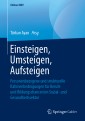 Einsteigen, Umsteigen, Aufsteigen