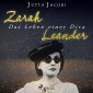 Zarah Leander - Das Leben einer Diva (Ungekürzt)