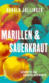 Marillen und Sauerkraut