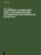 Allgemeine Theorie der zwei- und drei-teiligen astronomischen Fernrohr-Objective