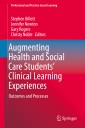 Augmenting Health and Social Care Students' Clinical Learning Experiences