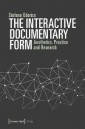 The Interactive Documentary Form