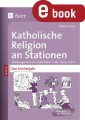 Katholische Religion an Stationen Das Kirchenjahr