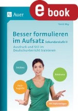 Besser formulieren im Aufsatz Sekundarstufe II