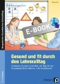 Gesund und fit durch den Lehreralltag