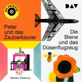 Die Biene und das Düsenflugzeug I & II/ Peter und das Zauberklavier I & II