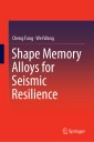 Shape Memory Alloys for Seismic Resilience