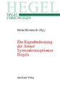 Die Eigenbedeutung der Jenaer Systemkonzeptionen Hegels