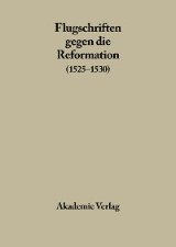 Flugschriften gegen die Reformation / 1525-1530, Band 2