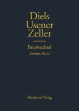 Hermann Diels, Hermann Usener, Eduard Zeller Briefwechsel