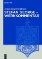 Stefan George - Werkkommentar