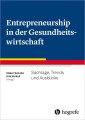 Entrepreneurship in der Gesundheitswirtschaft