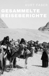 Gesammelte Reiseberichte