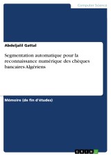 Segmentation automatique pour la reconnaissance numérique des chèques bancaires Algériens