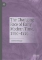The Changing Face of Early Modern Time, 1550-1770