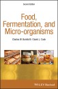Food, Fermentation, and Micro-organisms