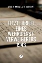 Letzte Briefe eines Wehrdienstverweigerers 1943